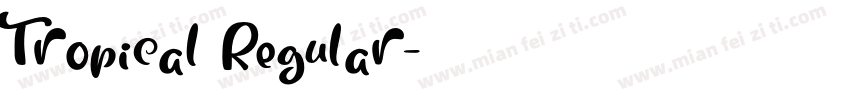 Tropical Regular字体转换